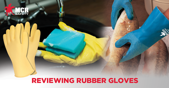 Reviewing Rubber Gloves
