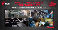 The Ultimate Guide for Machinists: Protecting Hands and Eyes with PPE